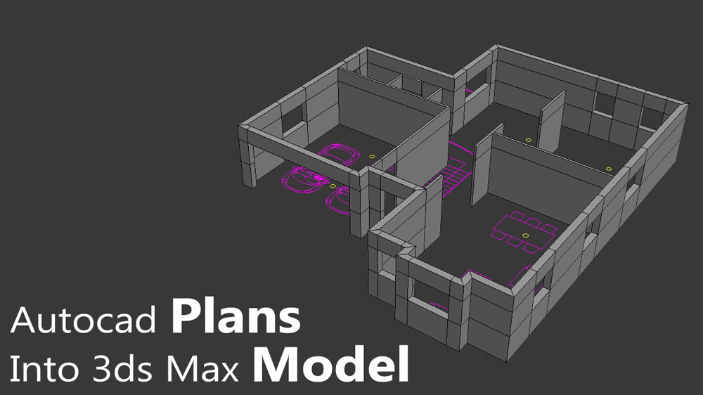 Import plans into 3D application right way - Arch Champ